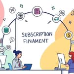 Subscription Model Financing: Steady Revenue for Your Business