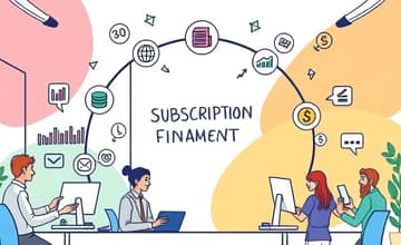 Subscription Model Financing: Steady Revenue for Your Business